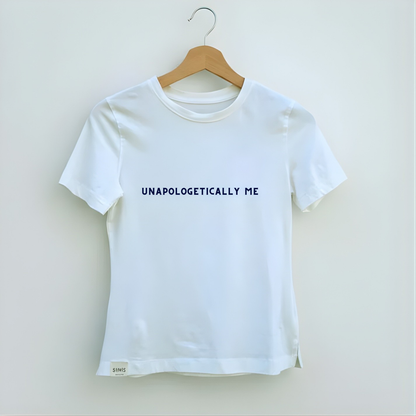 UNAPOLOGETICALLY ME TEE